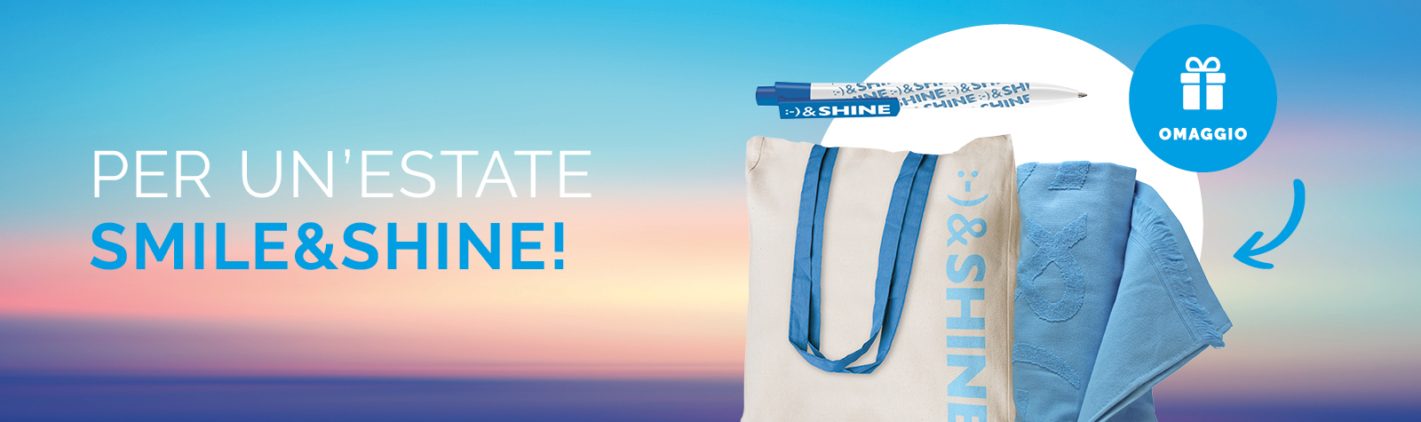 Per un’estate smile&shine!