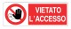 Cartello in Alluminio di Divieto