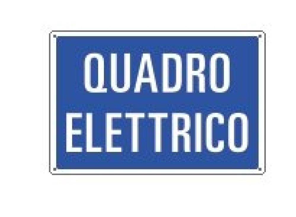Cartello segnaletico quadro elettrico per impianti elettrici